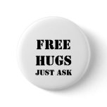 FREE HUGS Just Ask buttons