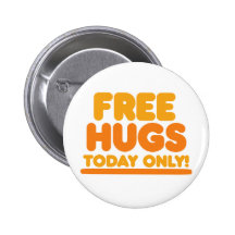 Free Hugs Today Only Pin