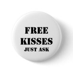 FREE KISSES Just Ask