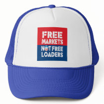 Free Markets - Not Freeloaders Hats