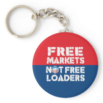 Free Markets - Not Freeloaders Keychain
