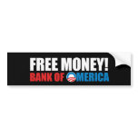 Free Money from Bank of Omerica (2) Bumper Stickers