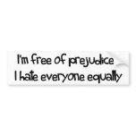 Free Of Prejudice bumper stickers