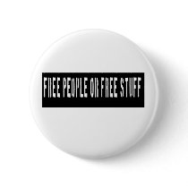 Free People or Free Stuff Stencil Pinback Buttons