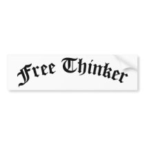 Free Thinker Bumper Stickers