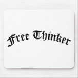 Free Thinker Mouse Pad