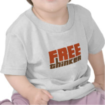 Free Thinker Tee Shirts