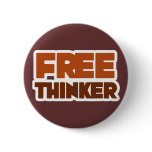 Free Thinker using Logic and Reason Pinback Button