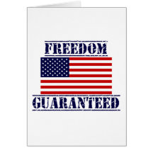 FREEDOM GUARANTEED US Flag greeting Card