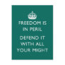freedom is in peril defend it with all your might postcards
