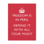 freedom is in peril defend it with all your might postcards