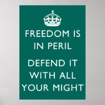 freedom is in peril defend it with all your might poster