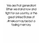 "Freedom is never more than one generation awa... t-shirts