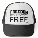 Freedom Is Not Free - Cap hats