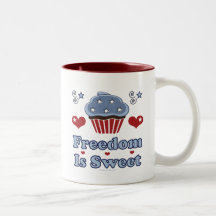 Freedom Is Sweet Patriotic Cupcake Mug