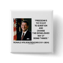 Freedom Is The Right To Question And Change Quote