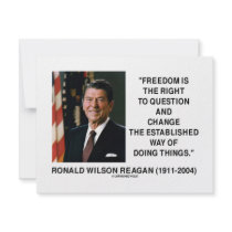 Freedom Is The Right To Question And Change Quote