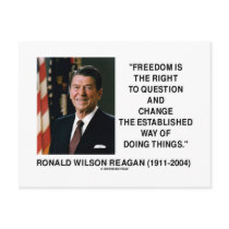 Freedom Is The Right To Question And Change Quote
