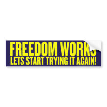 Freedom Works Bumper Sticker bumper stickers