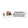 Freeloaders Bumper Stickers