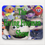 Freeman Show, trevrookfollies.com mousepads