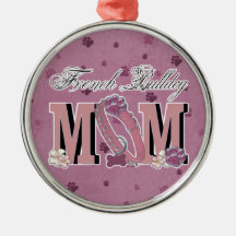 French Bulldog MOM Ornament