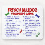 FRENCH BULLDOG Property Laws 2 Mouse Mats