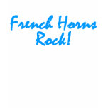 French Horns Rock - Blue Lettering t-shirts