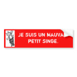 French "I'm a bad little monkey" bumper sticker bumper stickers