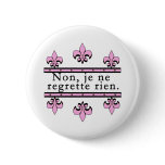 French No Regrets Products Pinback Buttons