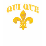 French Qui Que with Gold Fleur De Lis t-shirts