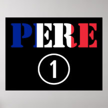 French Speaking Fathers & Dads : Pere Numero Un Print