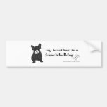 FrenchBulldogBlkWtBrother Bumper Stickers