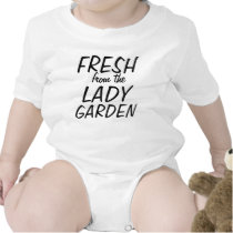 Fresh from the lady garden t-shirts