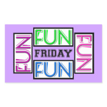 Friday! Fun Fun Fun Fun!