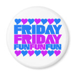Friday Fun Fun Fun magnets