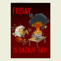 Friday Is Backup Day cards