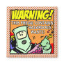 Fridge Warning! Fridge Magnet