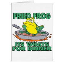 fried frog its whats for dinner cards