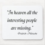 Friedrich Nietzsche Quotes on T-shirts! mousepads