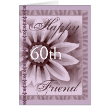 FRIEND  - Happy 60th Birthday - LAVENDER Flower Greeting Card