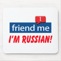 Friend Me, I'm Russian! Mouse Pads
