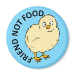 Friend Not Food Vegan Chicken magnets