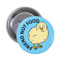 Friend Not Food Vegan Chicken Pinback Buttons