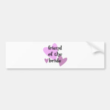 Friend of the Bride Bumper Sticker