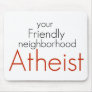 Friendly neighborhood atheist mouse mat