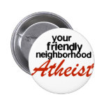 Friendly neighbourhood atheist pinback buttons