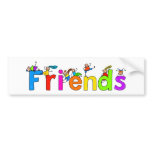 Friends bumper stickers