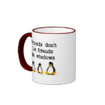 Friends don't let friends do windows mugs