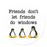 Friends don't let friends do windows stickers